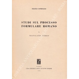 Studi sul processo formulare romano. Vol. I - Translatio iudicii …