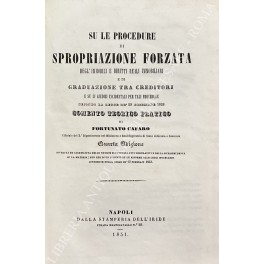Su le procedure di spropriazione forzata degl'immobili e diritti reali …