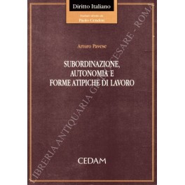 Subordinazione, autonomia e forme atipiche di lavoro