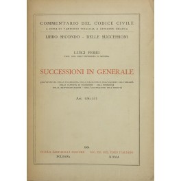 Successioni in generale. Dell'apertura della successione. Della delazione e dell'acquisto …