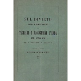 Sul divieto imposto ai privati frontisti di tagliare e raccogliere …