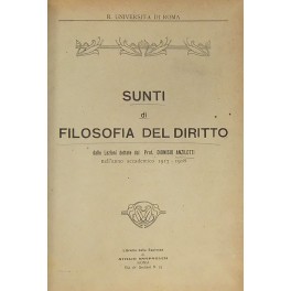 Sunti di filosofia del diritto dalle lezioni dettate dal Prof. …