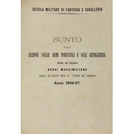 Sunto delle lezioni sulle armi portatili e sull'artiglieria dettate dal …