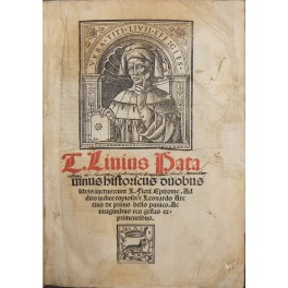 T. Liuius Patauinus historicus duobus libris auctus: cum L. Flori …