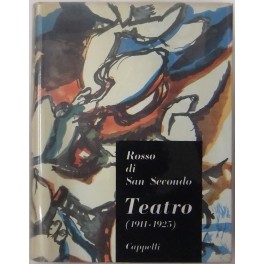 Teatro 1911-1925. A cura di Luigi Ferrante introduzione di Francesco …
