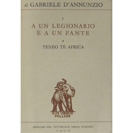 Teneo te Africa Vol. I - A un legionario e …