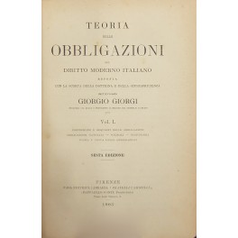 Teoria delle obbligazioni nel diritto moderno italiano esposta con la …