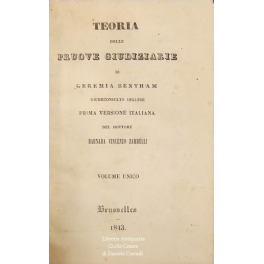 Teoria delle pruove giudiziarie. Prima versione italiana del dottore Barnaba …
