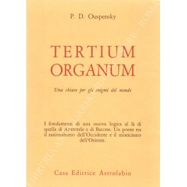 Tertium organum. Una chiave per gli enigmi del mondo. Traduzione …