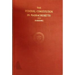 The contest over the ratification of the Federal Constitution in …