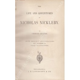 The life and adventures of Nicholas Nickleby