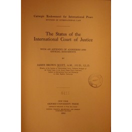 The Status of the International Court of Justice. With an …