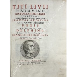 Titi Livii patavini historiarum libri qui extant. Interpretatione et notis …
