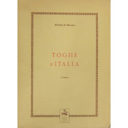 Toghe d'Italia. A cura di Maria A. Stecchi de Bellis