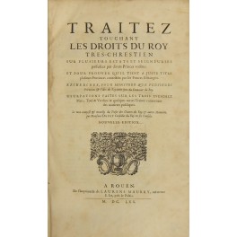 Traitez touchant les droits du Roy tres-chrestien sur plusieurs estats …