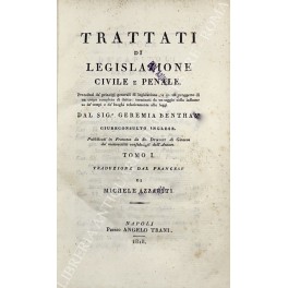 Trattati di legislazione civile e penale. Preceduti da principj generali …