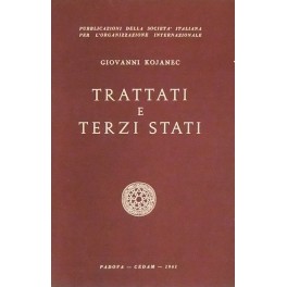 Trattati e terzi stati. Limiti soggettivi di validita delle norme …