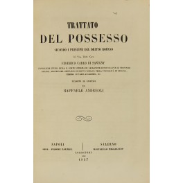 Trattato del possesso secondo i principii del diritto romano. Tradotto …