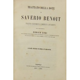 Trattato della dote. Tradotto riordinato e comentato ampiamente dal presidente …