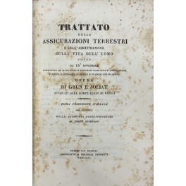 Trattato delle assicurazioni terrestri e dell'assicurazione sulla vita dell'uomo seguito …