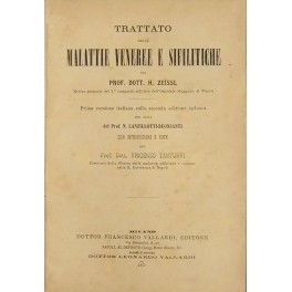 Trattato delle malattie veneree e sifilitiche. Prima versione italiana sulla …