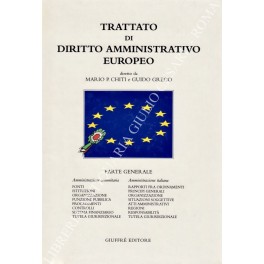 Trattato di diritto amministrativo europeo. Diretto da Mario P. Chiti …