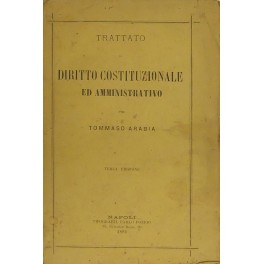 Trattato di diritto costituzionale ed amministrativo