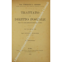 Trattato di diritto postale. (Saggio di un sistema giuridico delle …