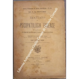 Trattato di psicopatologia forense in rapporto alle disposizioni legislative vigenti …