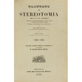 Trattato di stereotomia. Prima versione dal francese di Salvatore D'Ayala …