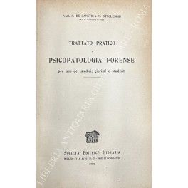 Trattato pratico di psicopatologia forense per uso dei medici, giuristi …