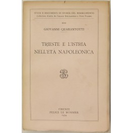 Trieste e l'Istria nell'eta napoleonica