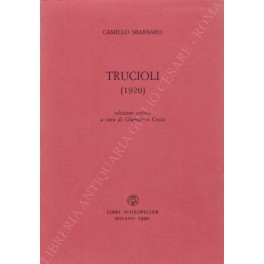 Trucioli (1920). Edizione critica a cura di Giampiero Costa