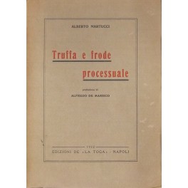 Truffa e frode processuale. Prefazione di Alfredo De Marsico