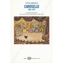 Tutto il meglio di Carosello 1957-1977. Libro e DVD