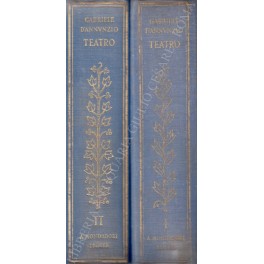 Tutto il teatro di Gabriele D'Annunzio. Tragedie, sogni e misteri …