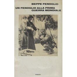 Un Fenoglio alla prima guerra mondiale. A cura di Gino …