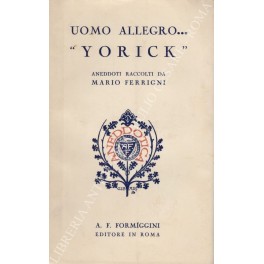 Uomo allegro. Yorick". Aneddoti"