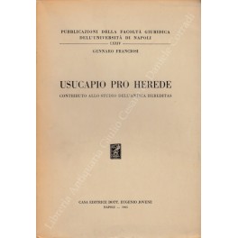 Usucapio pro herede. Contributo allo studio dell'antica hereditas