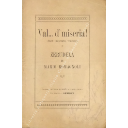 Val. d'miseria! (facit indignatio versum!). Zerudela di Mario Romagnoli