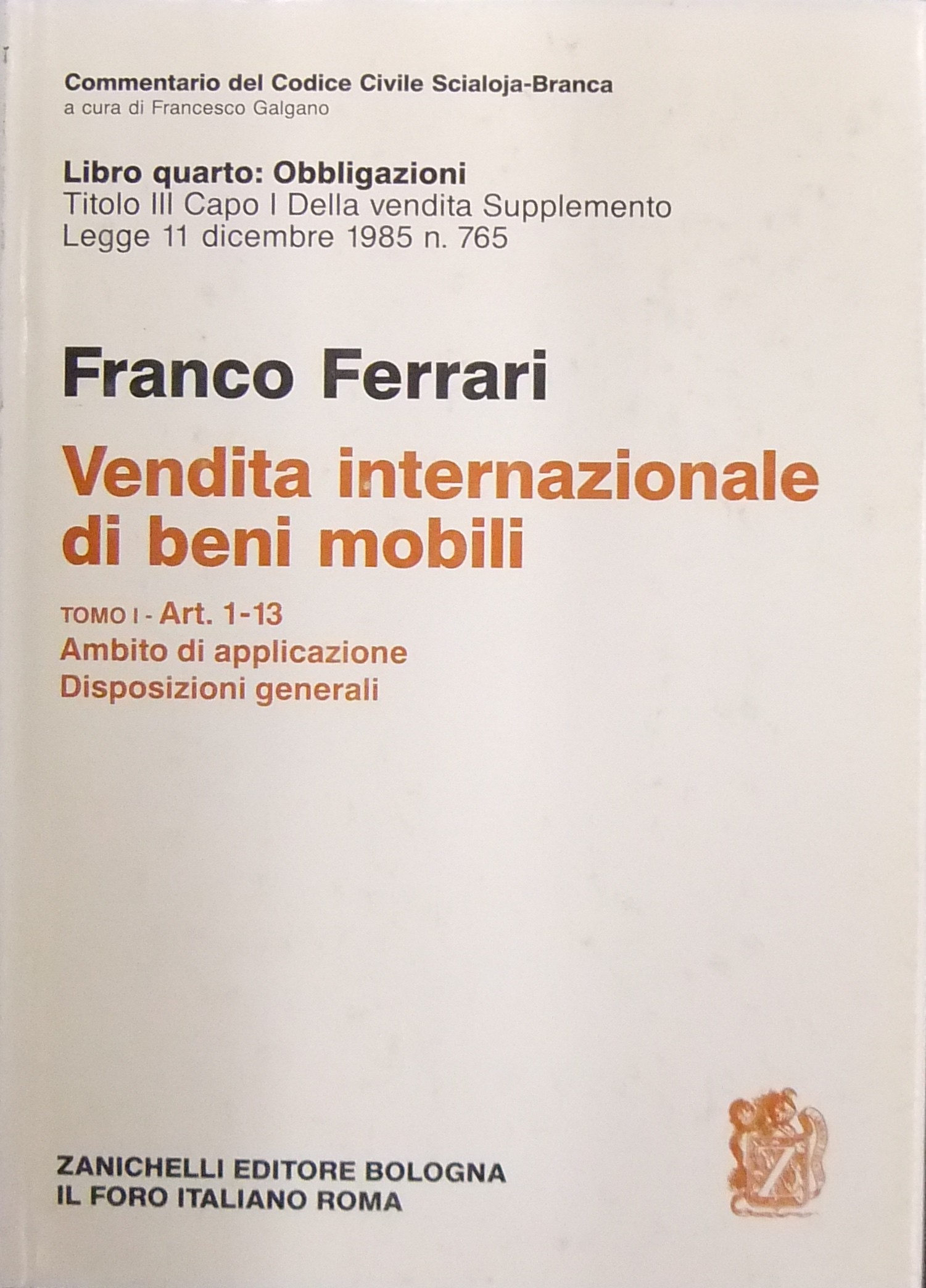 Vendita internazionale di beni mobili. Tomo I - Art. 1-13. …