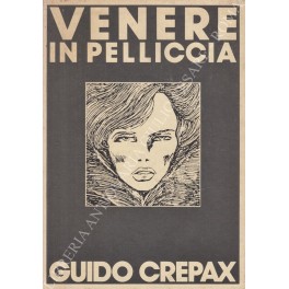 Venere in pelliccia di Guido Crepax da Leopold Sacher Masoch. …