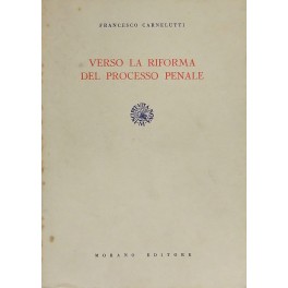 Verso la riforma del processo penale