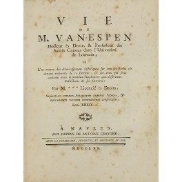 Vie de m. Van-Espen docteur es droits & professeur des …