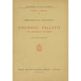 Vincenzo Pallotti un apostolo di Roma. Con 6 tavole fuori …