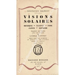 Visions solaires. Mexique, Egypte, Indie, Japon, Oceanie. Traduit du russe …