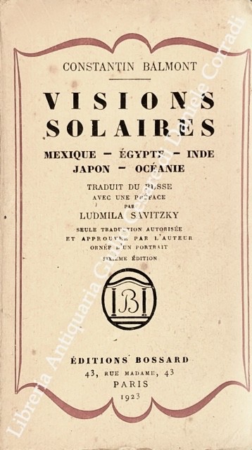 Visions solaires. Mexique, Egypte, Indie, Japon, Oceanie. Traduit du russe …
