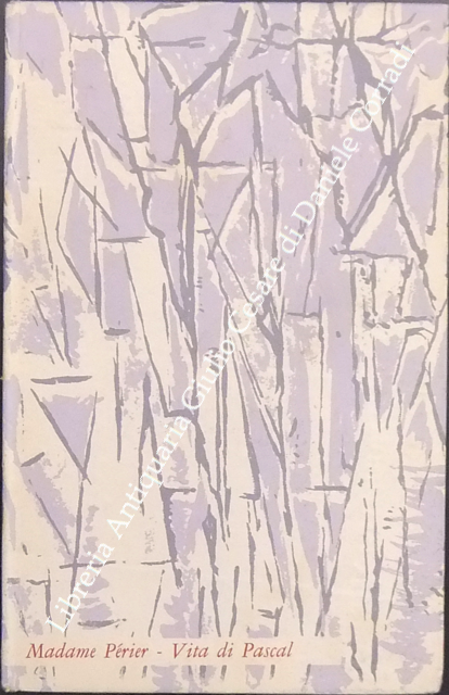 Vita di Pascal. Traduzione di Roberto Cantini