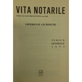 Vita Notarile. Esperienze giuridiche. Annata 1993