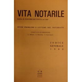 Vita Notarile. Studi problemi e lettere del notariato. Annata 1980